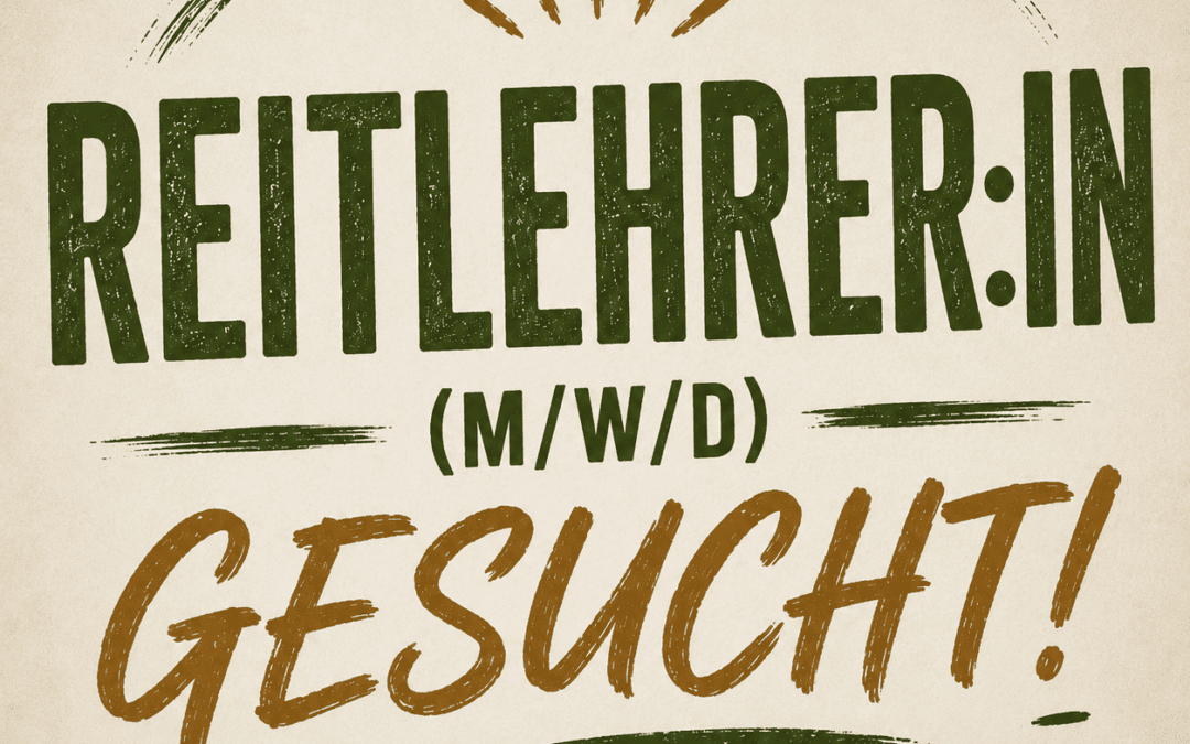 „REITLEHRER:IN (M/W/D) GESUCHT!“